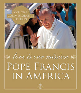 LOVE IS OUR MISSION - 9781632530547 - Catholic Book & Gift Store 