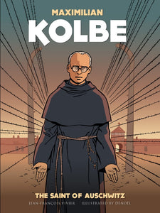 Maximilian Kolbe: The Saint of Auschwitz Graphic Novel
