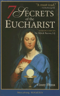 Seven Secrets of the Eucharist - 9781884479311 - Catholic Book & Gift Store 