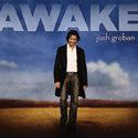 AWAKE - JOSH GROBAN - AWAKE-D - Catholic Book & Gift Store