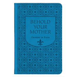 BEHOLD YOUR MOTHER/GIFT EDITION - B1632 - Catholic Book & Gift Store 