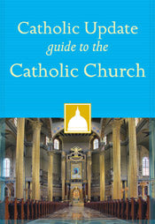 CATHOLIC UPDATE GUIDE TO THE CATHOLIC CHURCH - B36759 - Catholic Book & Gift Store 