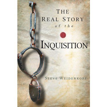 REAL STORY OF THE INQUISITION - CA192 - Catholic Book & Gift Store 