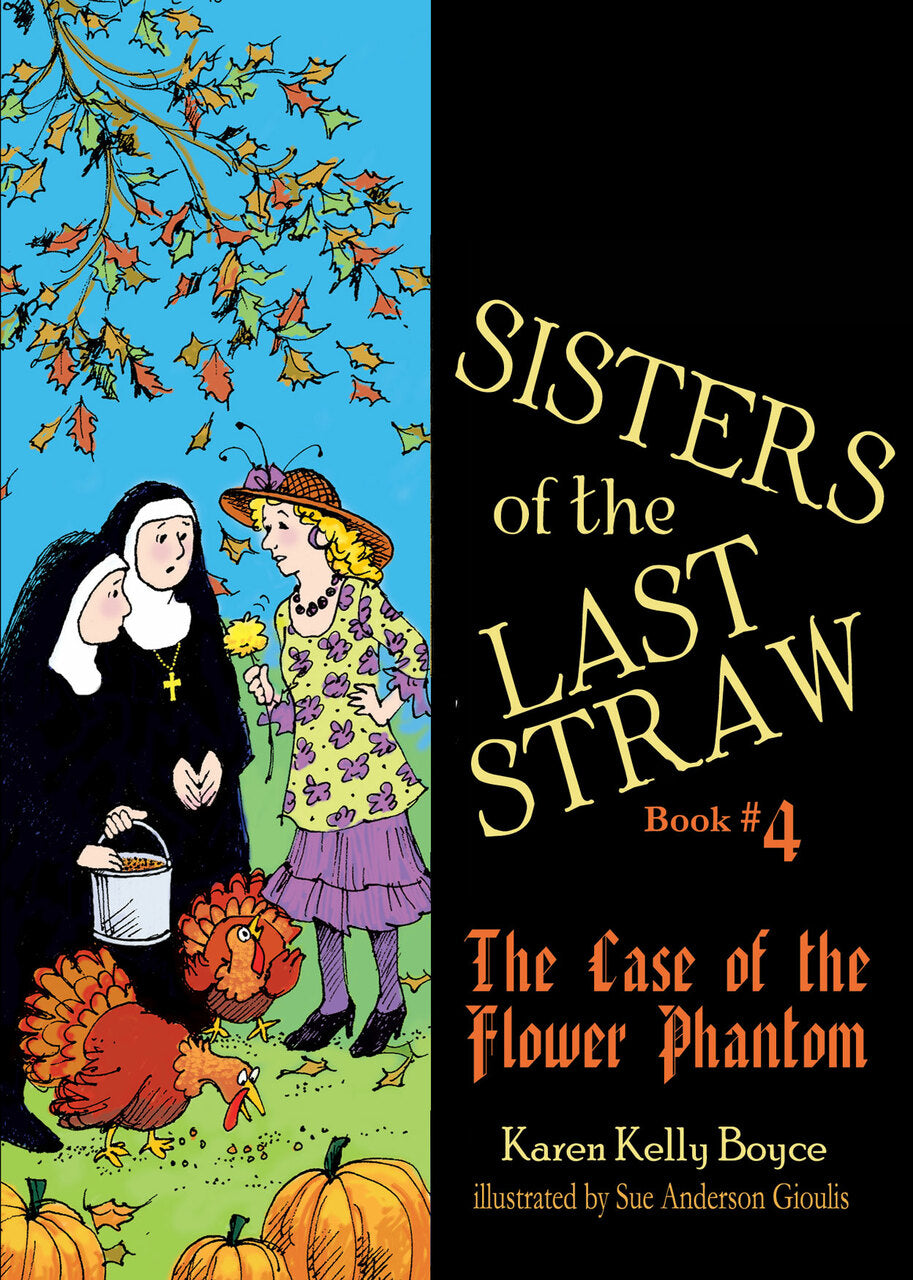 Sisters of the Last Straw Volume 4: The Case of the Flower Phantom Share