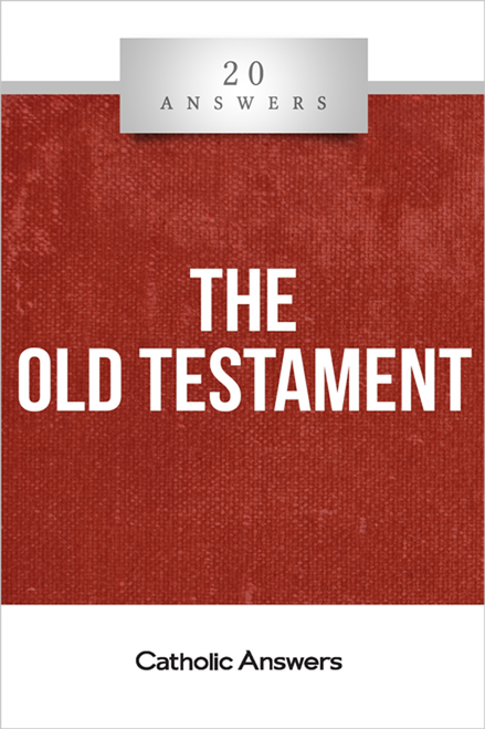 20 ANSWERS: THE OLD TESTAMENT