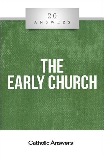 20 Answers: The Early Church