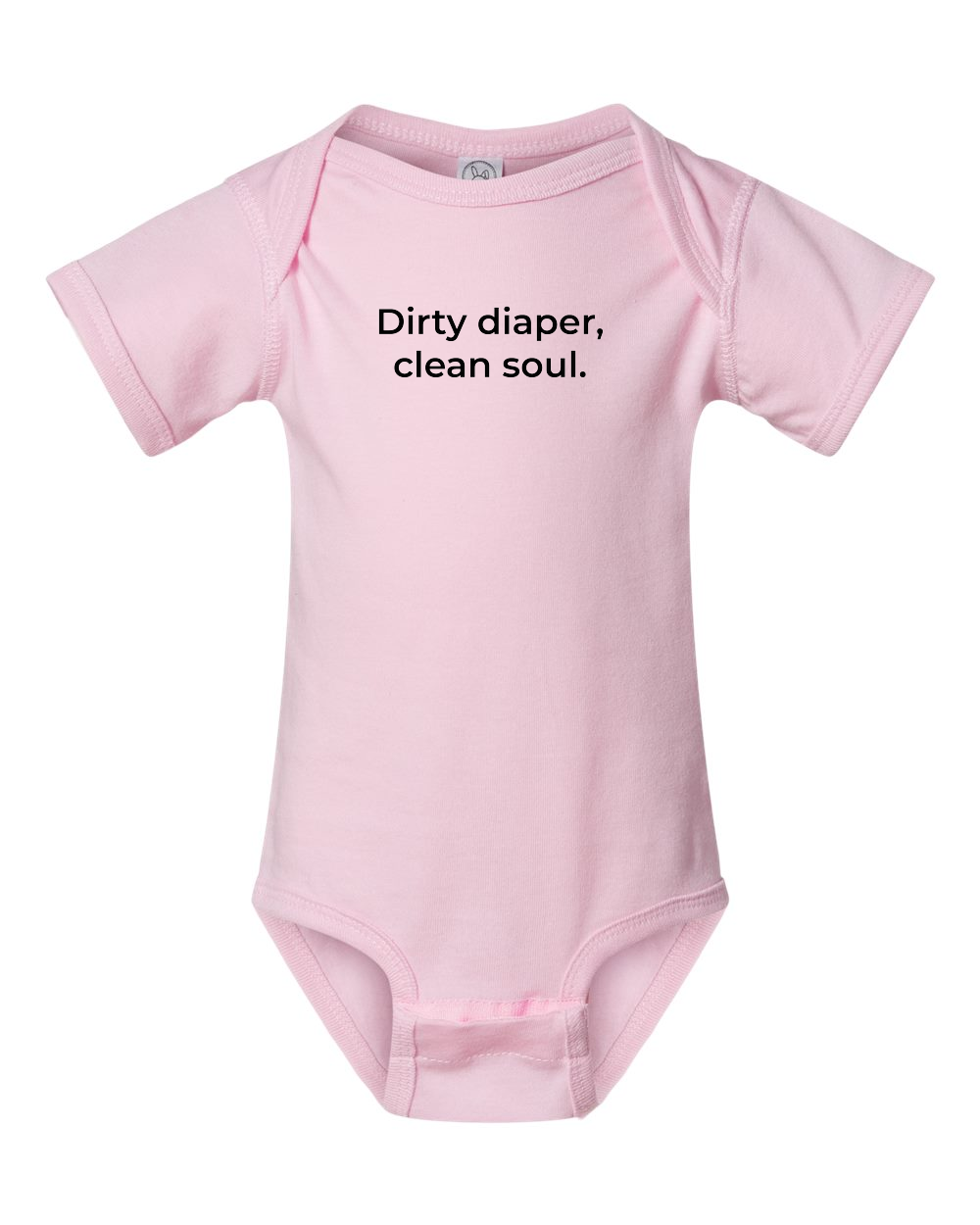 Dirty Diaper, Clean Soul Newborn Pink Onesie