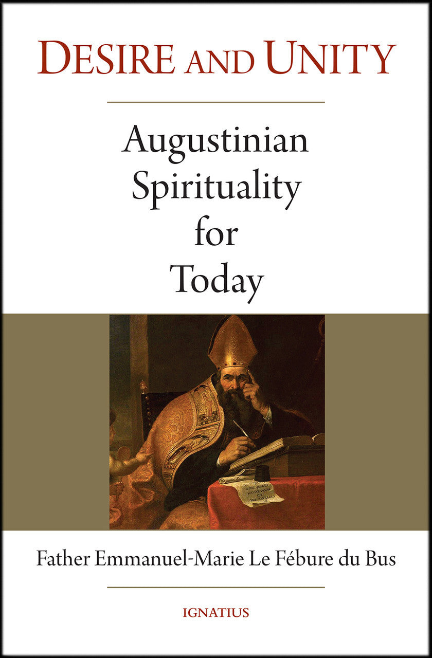 Desire and Unity: Augustinian Spirituality for Today