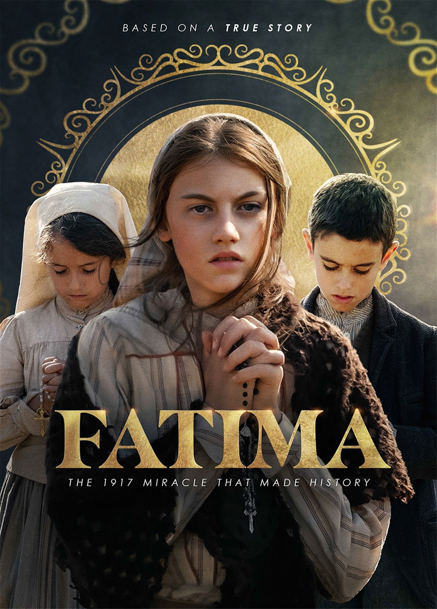 FATIMA: THE 1917 MIRACLE THAT MADE HISTORY