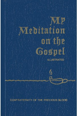 MY MEDITATIONS ON THE GOSPEL/ILLUSTRATED - MMOTGI - Catholic Book & Gift Store 