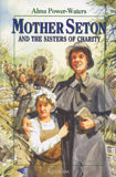 MOTHER SETON AND THE SISTERS OF CHARITY - MSSC-P - Catholic Book & Gift Store