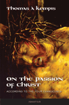 ON THE PASSION OF CHRIST - OPC-P - Catholic Book & Gift Store 