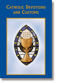 CATHOLIC DEVOTIONS AND CUSTOMS - PC145 - Catholic Book & Gift Store 