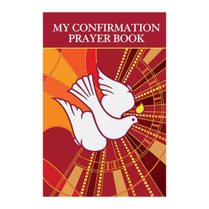 MY CONFIRMATION PRAYER BOOK/REVISED EDITION - PD164 - Catholic Book & Gift Store 