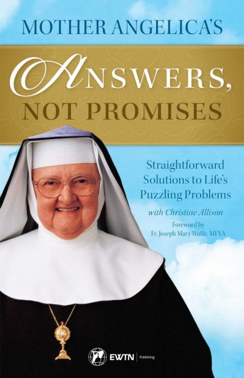 MOTHER ANGELICA'S ANSWERS, NOT PROMISES - Q80046 - Catholic Book & Gift Store 