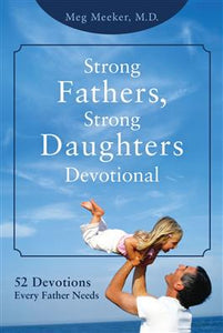 STRONG FATHERS, STRONG DAUGHTERS - SFSDDE-H - Catholic Book & Gift Store 