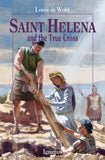 SAINT HELENA AND THE TRUE CROSS - SHTC-P - Catholic Book & Gift Store 
