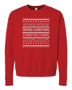 It's Going to be Lit-urgical! - Christmas Crew Neck Sweatshirt - Small