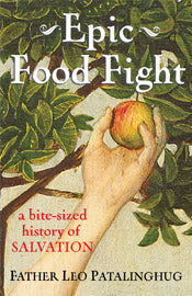 EPIC FOOD FIGHT - T36664 - Catholic Book & Gift Store 