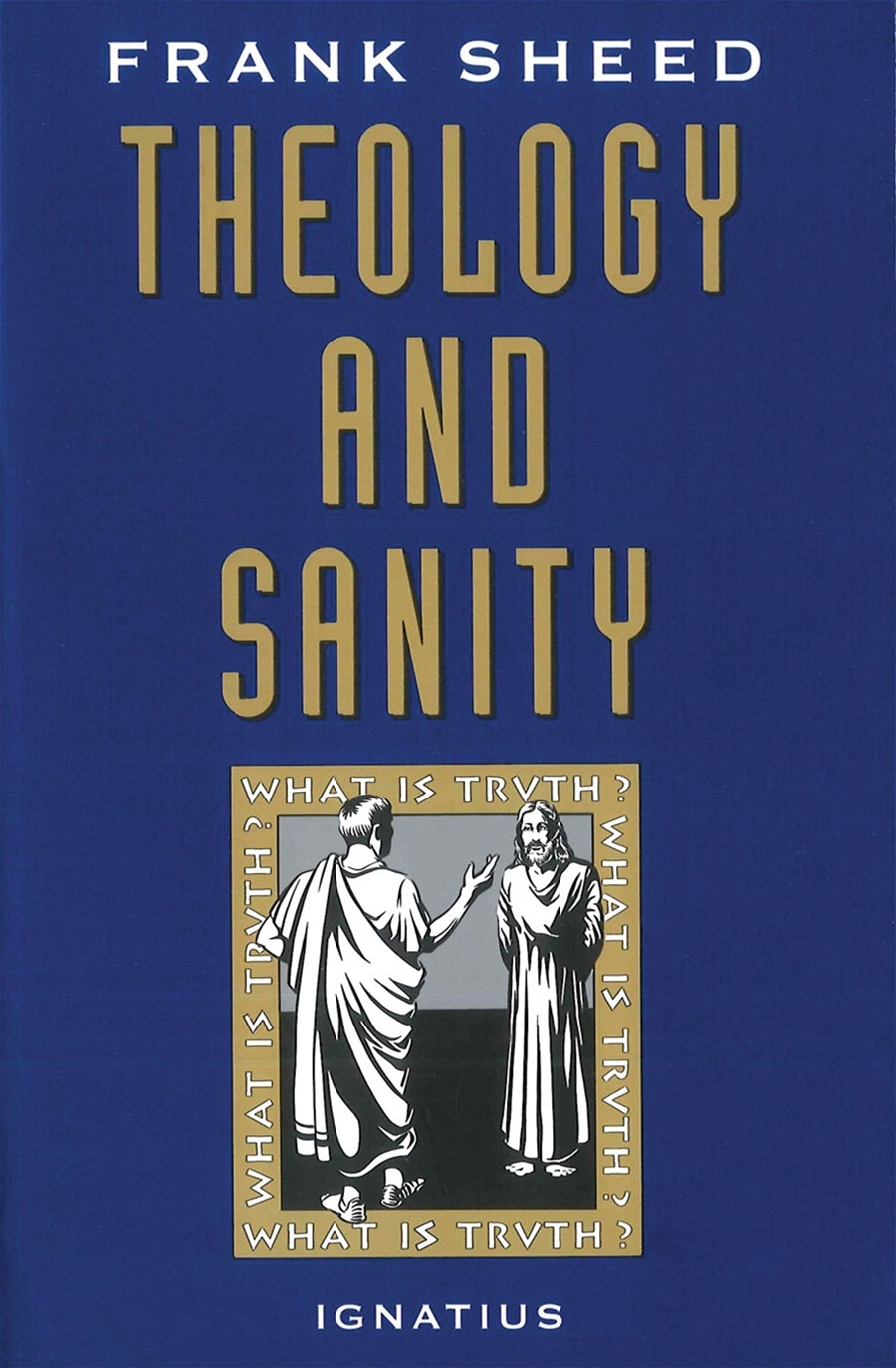 THEOLOGY AND SANITY