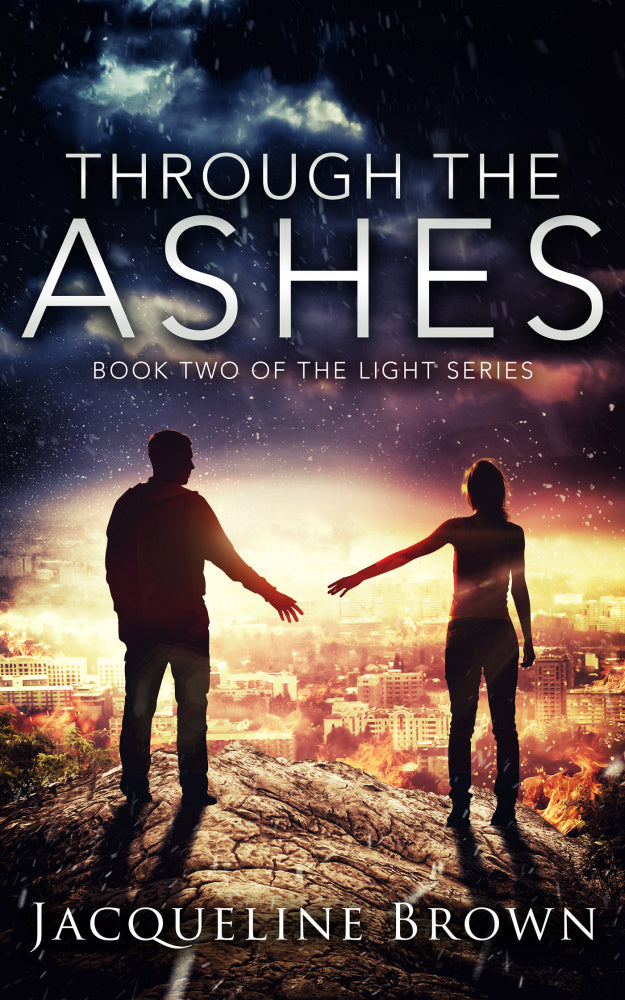 Through the Ashes (The Light, Vol. 2)