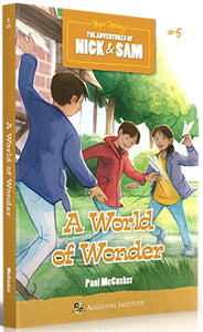 A World of Wonder: The Adventures of Nick & Sam #5