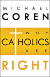 WHY CATHOLICS ARE RIGHT - WCRI-H - Catholic Book & Gift Store 