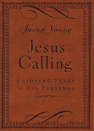 Jesus Calling, Small Brown Leathersoft, with Scripture References: Enjoying Peace in His Presence (Deluxe)