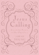 Jesus Calling, Pink Leathersoft, with Scripture References: Enjoying Peace in His Presence