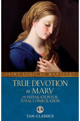 TRUE DEVOTION TO MARY - TC1032 - Catholic Book & Gift Store 